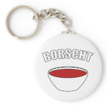 Borscht Key Chains