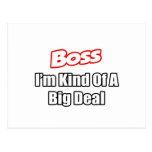 Boss...Kind of a Big Deal Post Cards