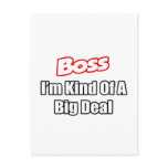 Boss...Kind of a Big Deal