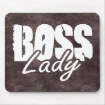 Boss Lady $13.95 Collectable Mouse Pad