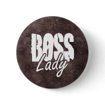 Boss Lady $6.95 Collectable Art Button