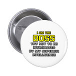Boss...Superior Intelligence Buttons