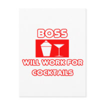 Boss...Will Work For Cocktails