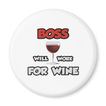 Boss ... Will Work For Wine