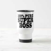Bosses Birthday Parties : 100% Pure Super Boss Coffee Mugs