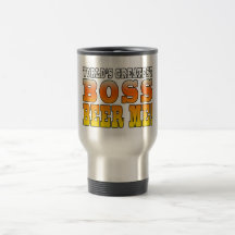 Bosses Office Parties Worlds Greatest Boss Beer Me Coffee Mugs