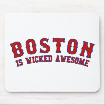 Boston is Wicked Awesome Mouse Pads