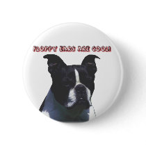 Boston Terrier:  Floppy Ears are Cool! Buttons