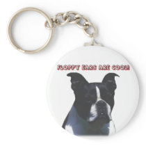Boston Terrier:  Floppy Ears are Cool! Key Chains