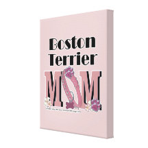 Boston Terrier MOM Gallery Wrap Canvas