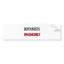Botanists Rock Bumper Stickers