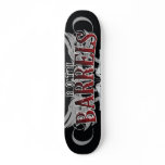 Both Barrels Skate Board