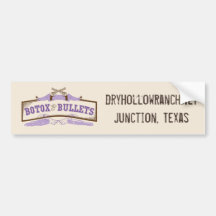 Botox and Bullets Bumper Sticker