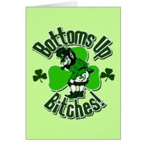 Bottoms Up Bitches Irish Humour