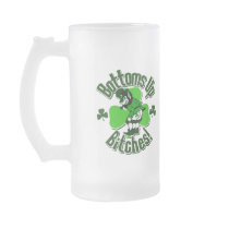 Bottoms Up Bitches! Mugs