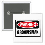 Bouton de avertissement de GROOMSMAN Badge Avec Épingle