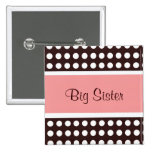 Bouton de grande soeur pin's avec agrafe