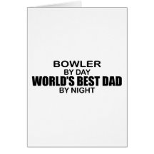 Bowler World's Best Dad by Night Greeting Card
