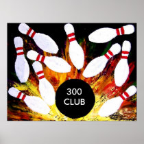 BOWLING 300 CLUB MEMBER STRIKE by Teo Poster