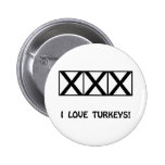 Bowling, I Love Turkeys T-Shirts & Gifts Pin