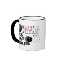 BOWLING IS MY DRUG! COFFEE MUG