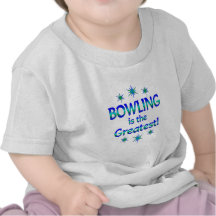 Bowling is the Greatest Tshirt