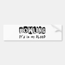 Bowling It's in my blood Bumper Sticker