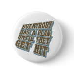 Boxing - Everybody has a plan, until they get hit Pins