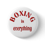 Boxing is Everything Button