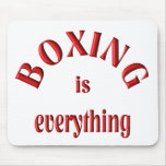 Boxing is Everything Mouse Pads
