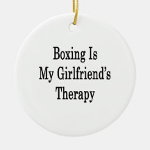 Boxing Is My Girlfriend's Therapy Christmas Tree Ornaments