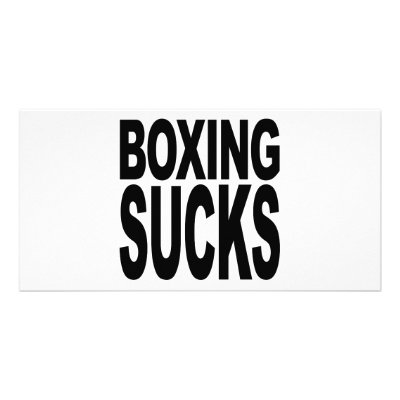 Boxing Sucks Photo Card by MyShirtSucks