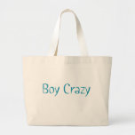 Boy Crazy Tote Bag