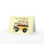 Boy I Go To School T-shirts and Gifts Greeting Cards
