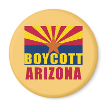 BOYCOTT ARIZONA Tshirts, Buttons, Hoodies Magnet