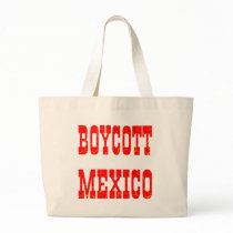 Boycott Mexico Bag