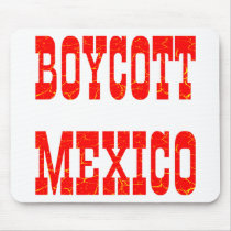 Boycott Mexico Mouse Pads