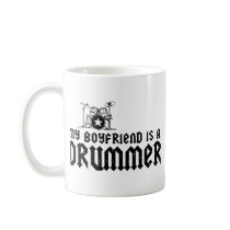 Boyfriend is a Drummer Coffee Mugs
