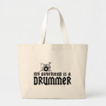Boyfriend is a Drummer Tote Bag