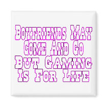 Boyfriends Come And Go Fridge Magnets