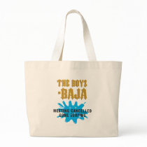 Boys In Baja - Gone Surfing-Meeting Cancelled Tote Bag