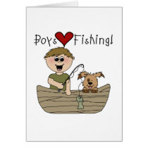 Boys Love Fishing Tshirts and Gifts Greeting Cards