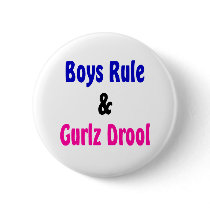 Boys Rule & Gurlz Drool Button