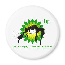 BP we're bringing oil to american shores Fridge Magnets