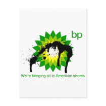 BP we're bringing oil to american shores Post Card