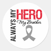 Brain Cancer Always My Hero My Brother Round Sticker
