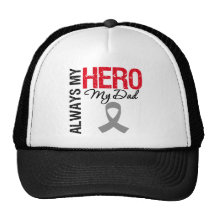 Brain Cancer Always My Hero My Dad Hats