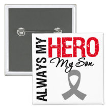 Brain Cancer Always My Hero My Son Pinback Buttons
