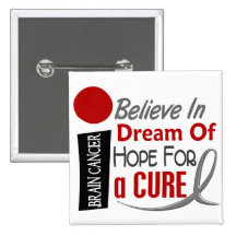 Brain Cancer BELIEVE DREAM HOPE Pin
