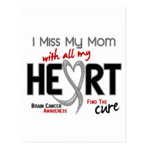 Brain Cancer I MISS MY MOM Post Cards